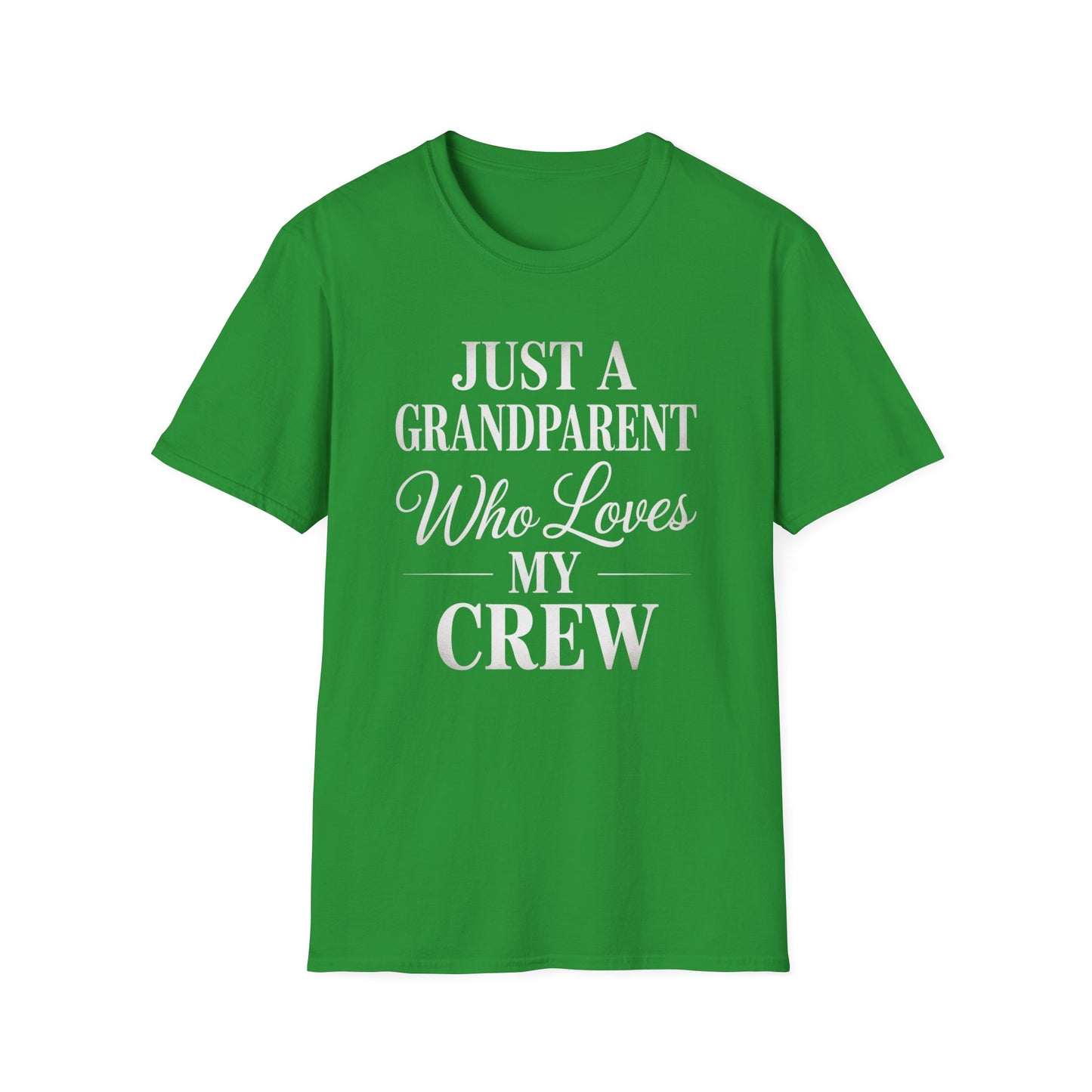 Just a Grandparent Who Loves My Crew T-Shirt