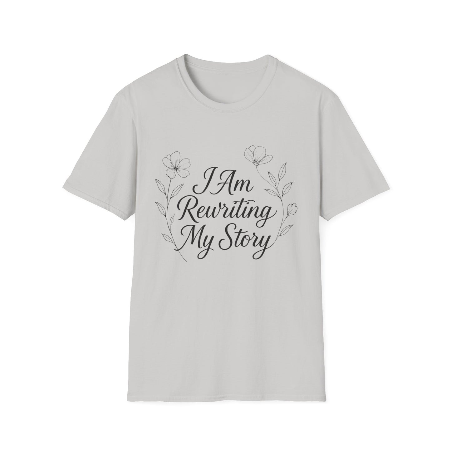 I Am Rewriting My Story T-Shirt – Motivational Unisex Tee