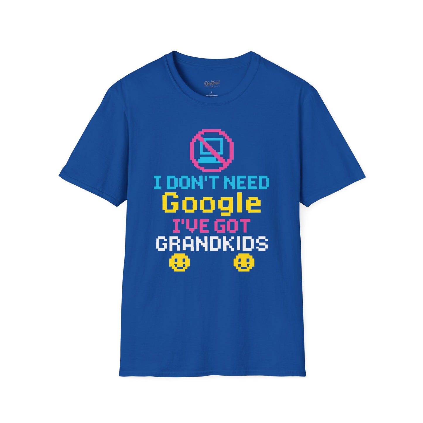 Funny Grandparents T-Shirt, I Don't Need Google I've Got Grandkids