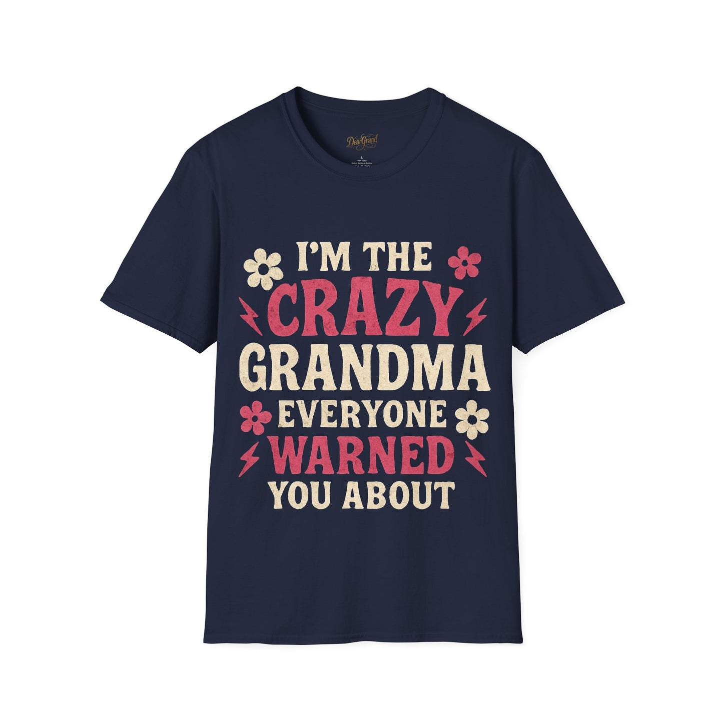I'm the Crazy Grandma Everyone Warned You About – Funny Vintage T-Shirt for Sassy Grandmas