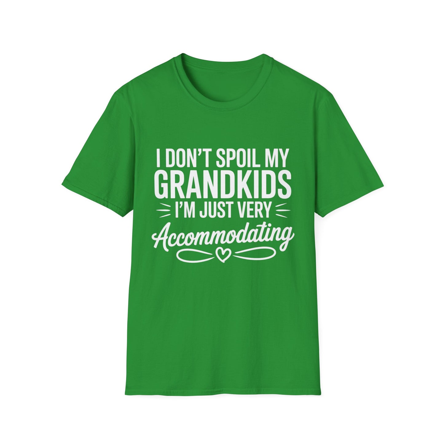 'I Don't Spoil My Grandkids, I'm Just Very Accommodating' T-Shirt