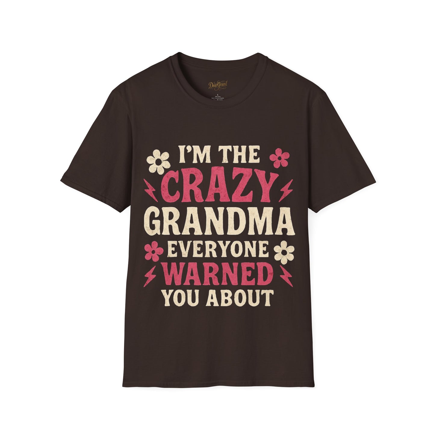 I'm the Crazy Grandma Everyone Warned You About – Funny Vintage T-Shirt for Sassy Grandmas
