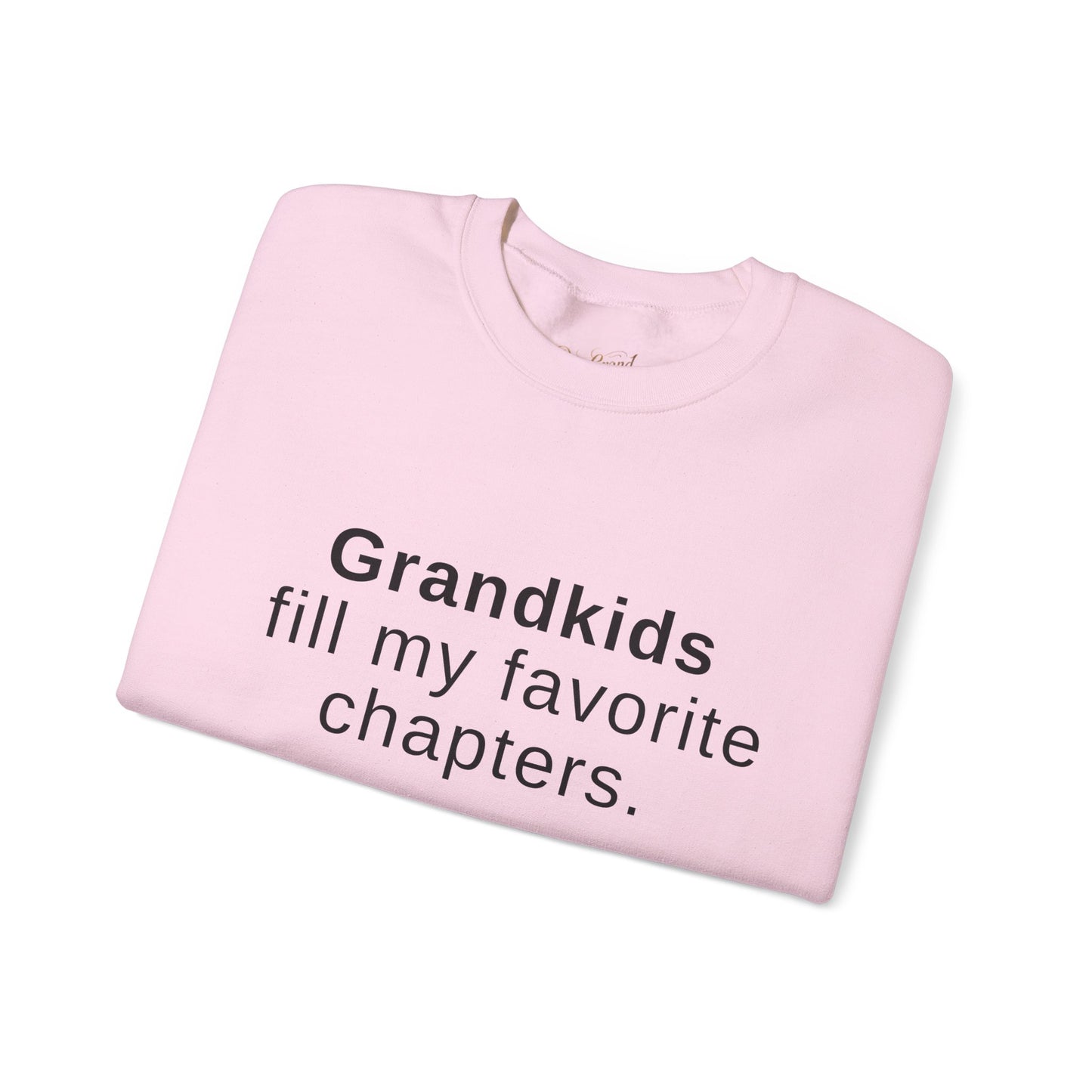 Grandkids Fill My Favorite Chapters Sweatshirt