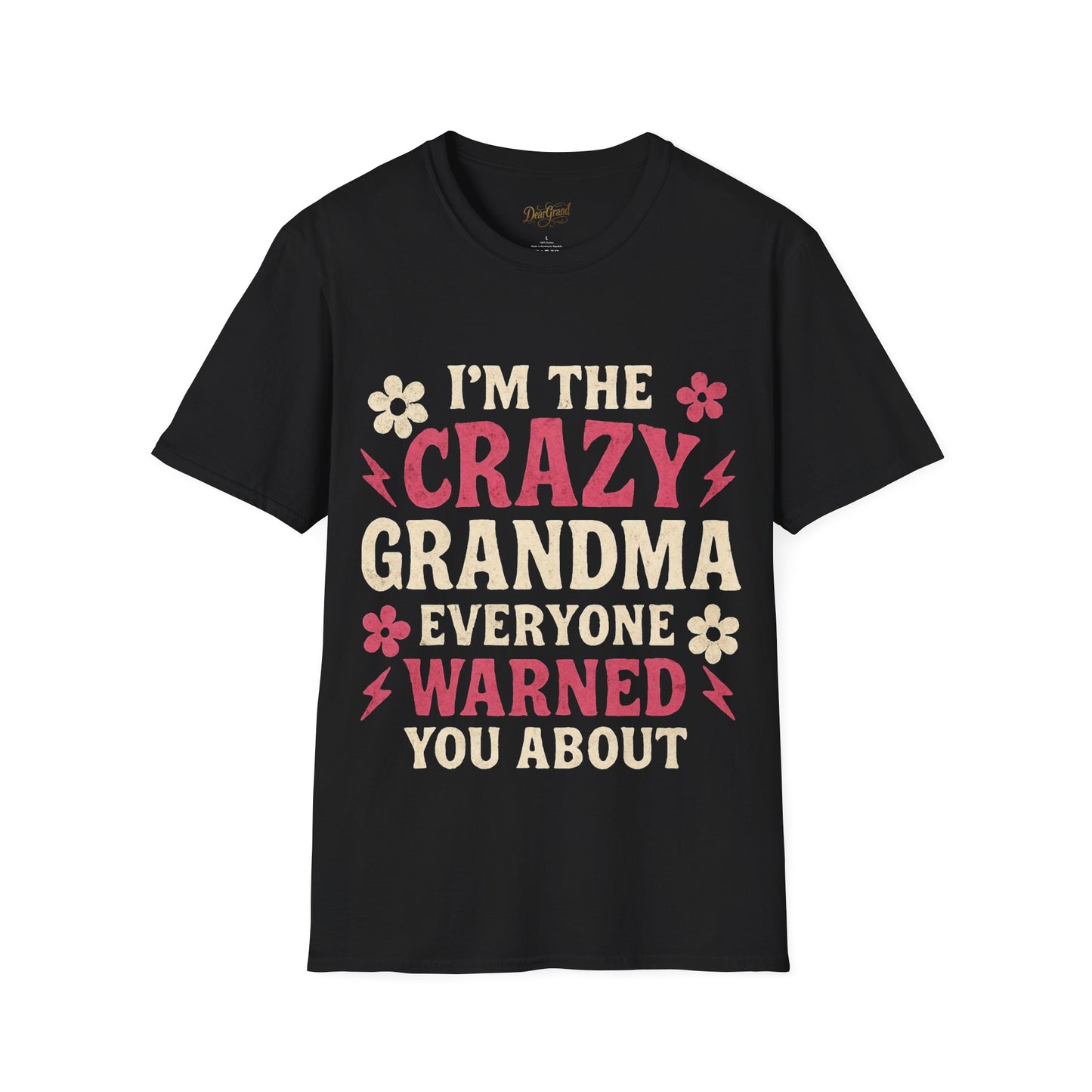 I'm the Crazy Grandma Everyone Warned You About – Funny Vintage T-Shirt for Sassy Grandmas