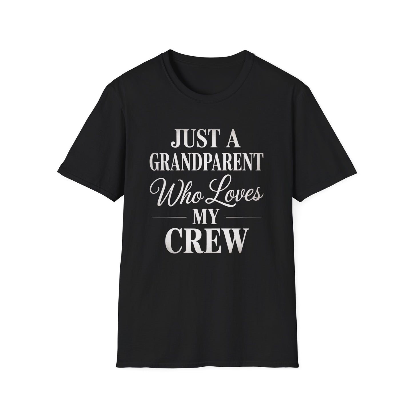 Just a Grandparent Who Loves My Crew T-Shirt