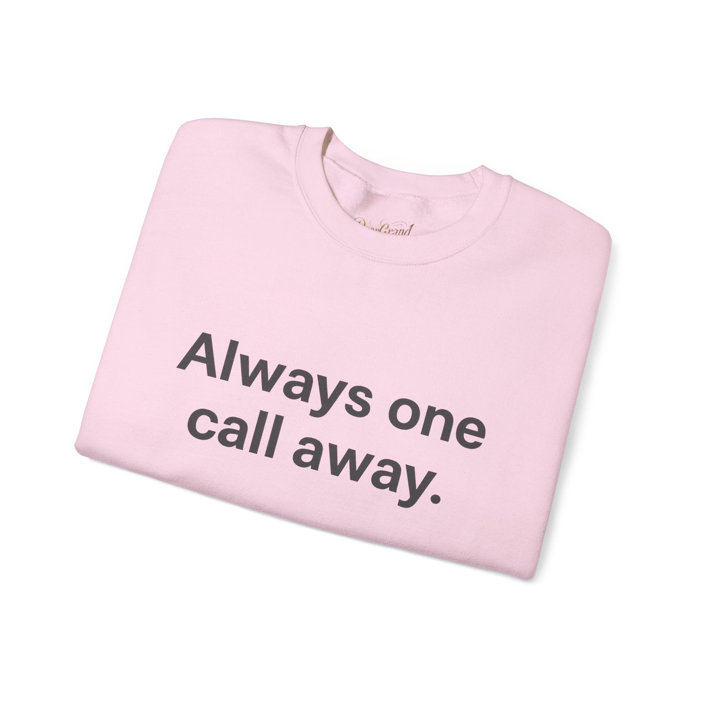 Always One Call Away Grandparent Sweatshirt