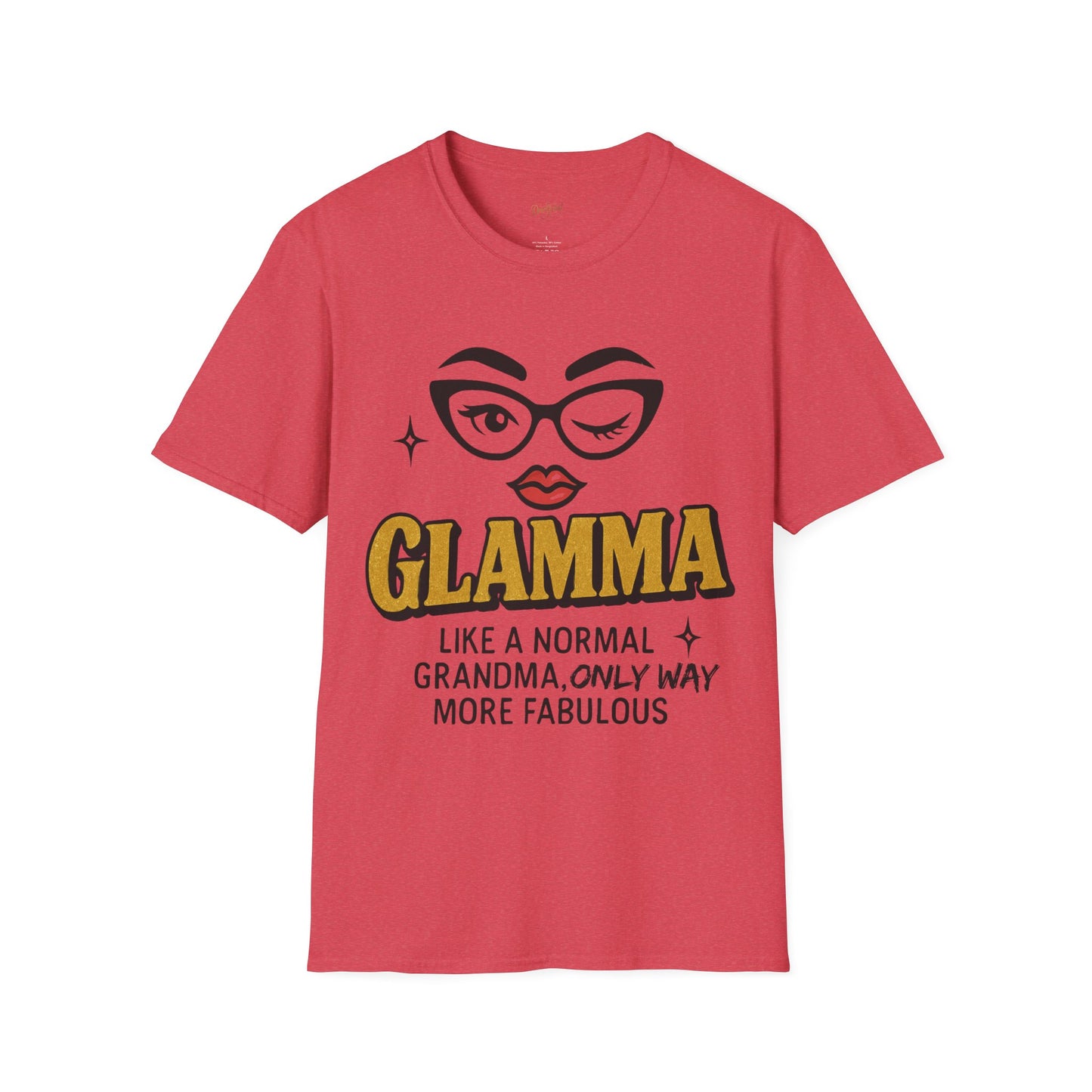 Glamma T-Shirt – Like a Normal Grandma, Only Way More Fabulous