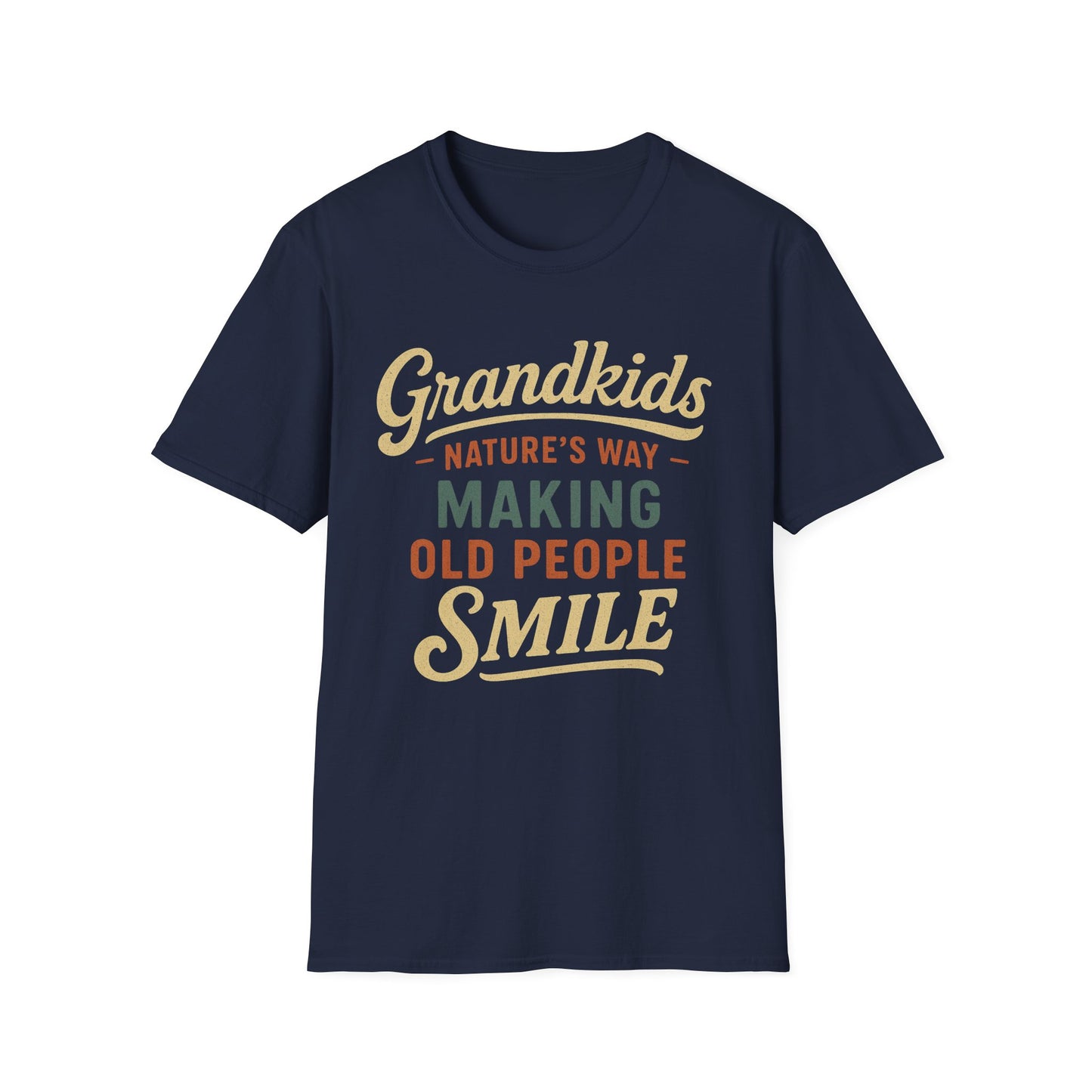 Grandkids Make Old People Smile – Funny T-Shirt for Grandparents