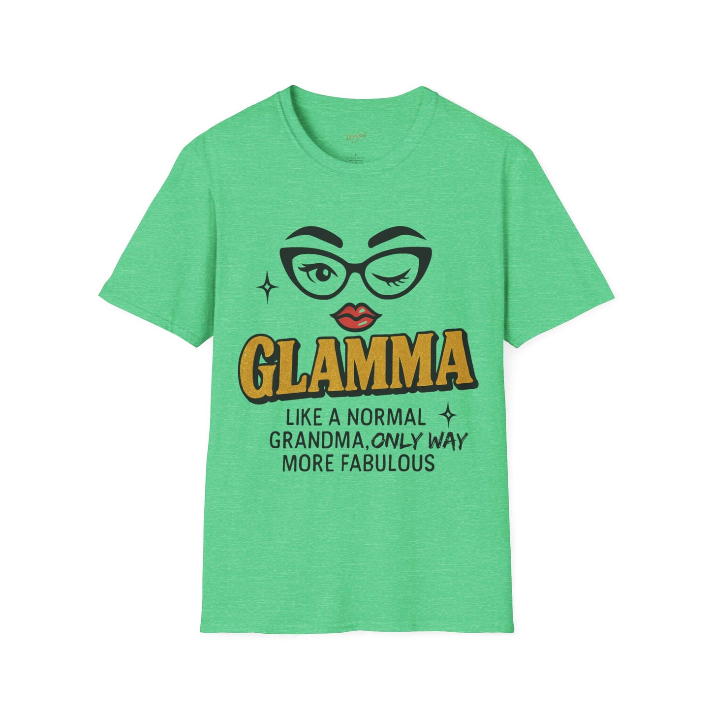 Glamma T-Shirt – Like a Normal Grandma, Only Way More Fabulous