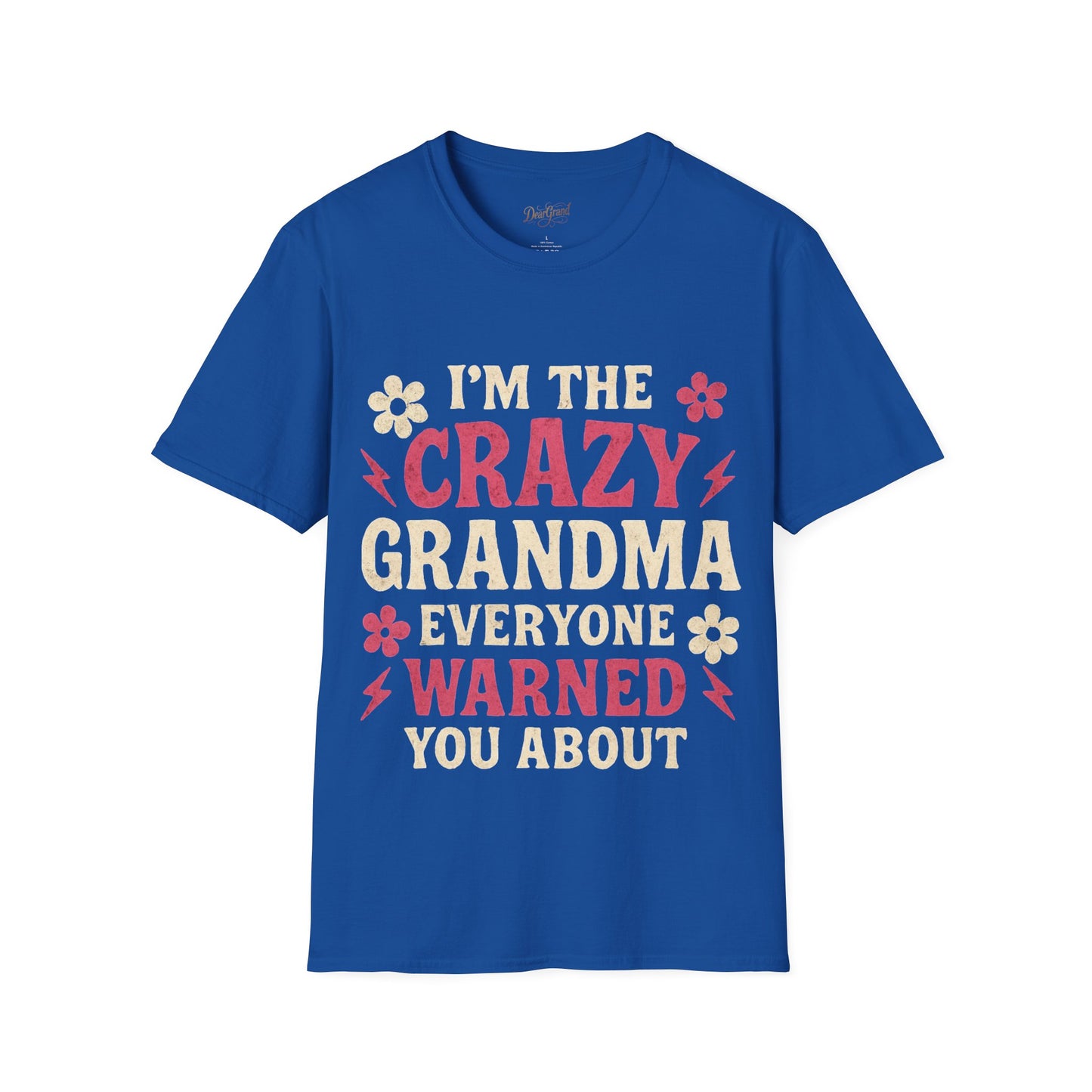 I'm the Crazy Grandma Everyone Warned You About – Funny Vintage T-Shirt for Sassy Grandmas