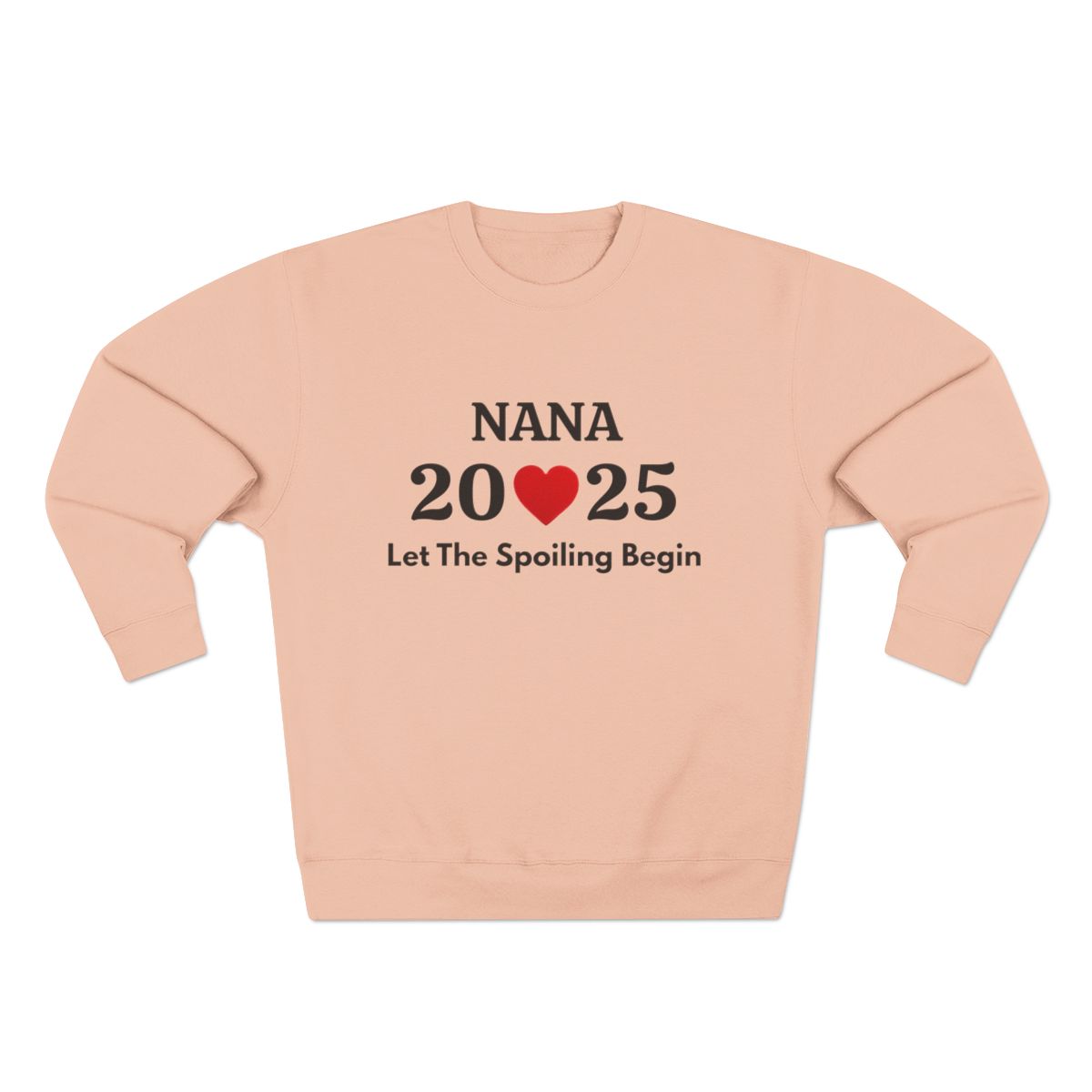 Nana Est. 2025 - Let The Spoiling Begin" Personalized New Grandmother Sweatshirt