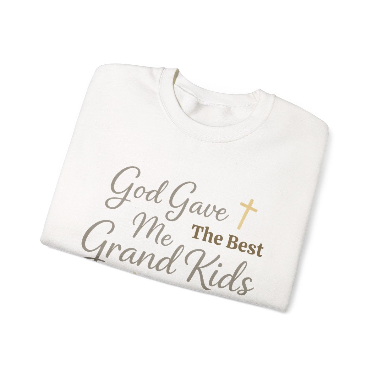 God Gave Me The Best Grand Kids, Crewneck Sweatshirt