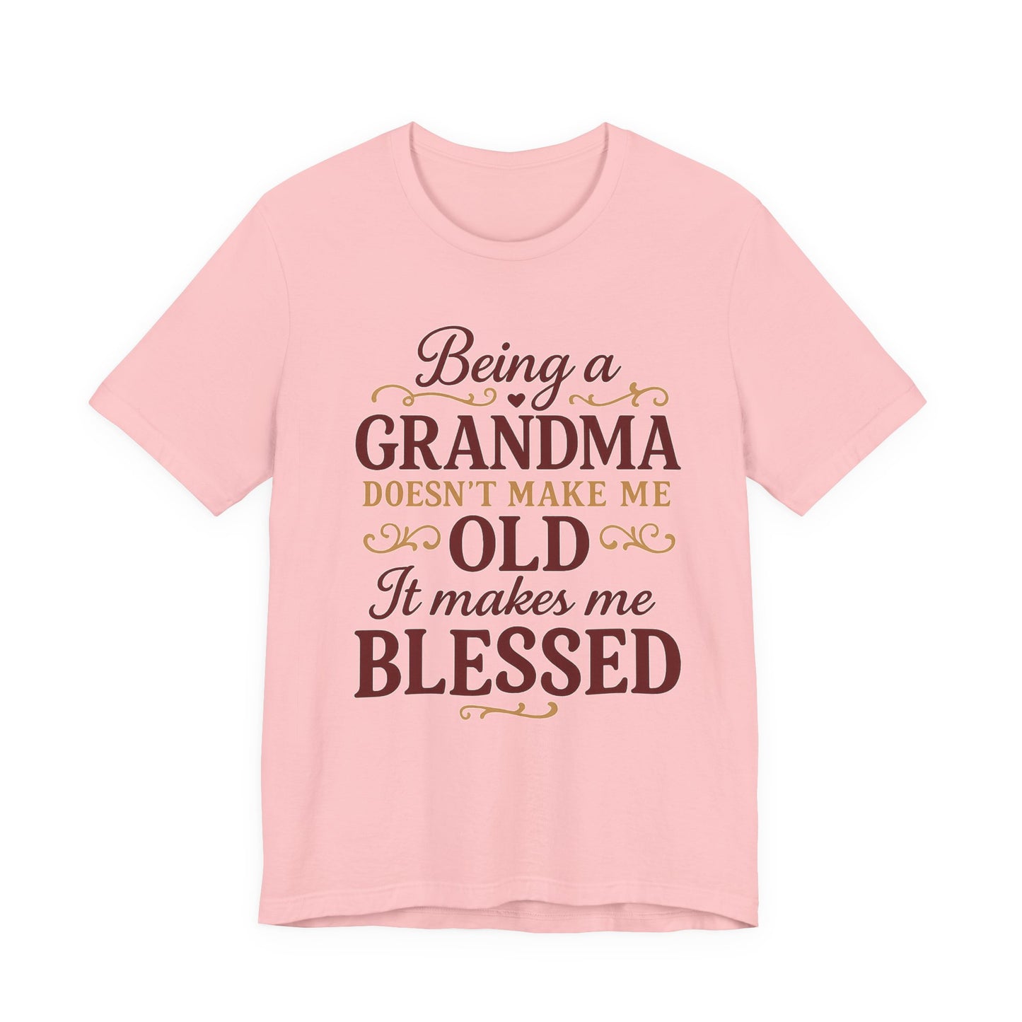 Being a Grandma Makes Me Blessed T-Shirt,  Gift for Grandma, Blessed Tee