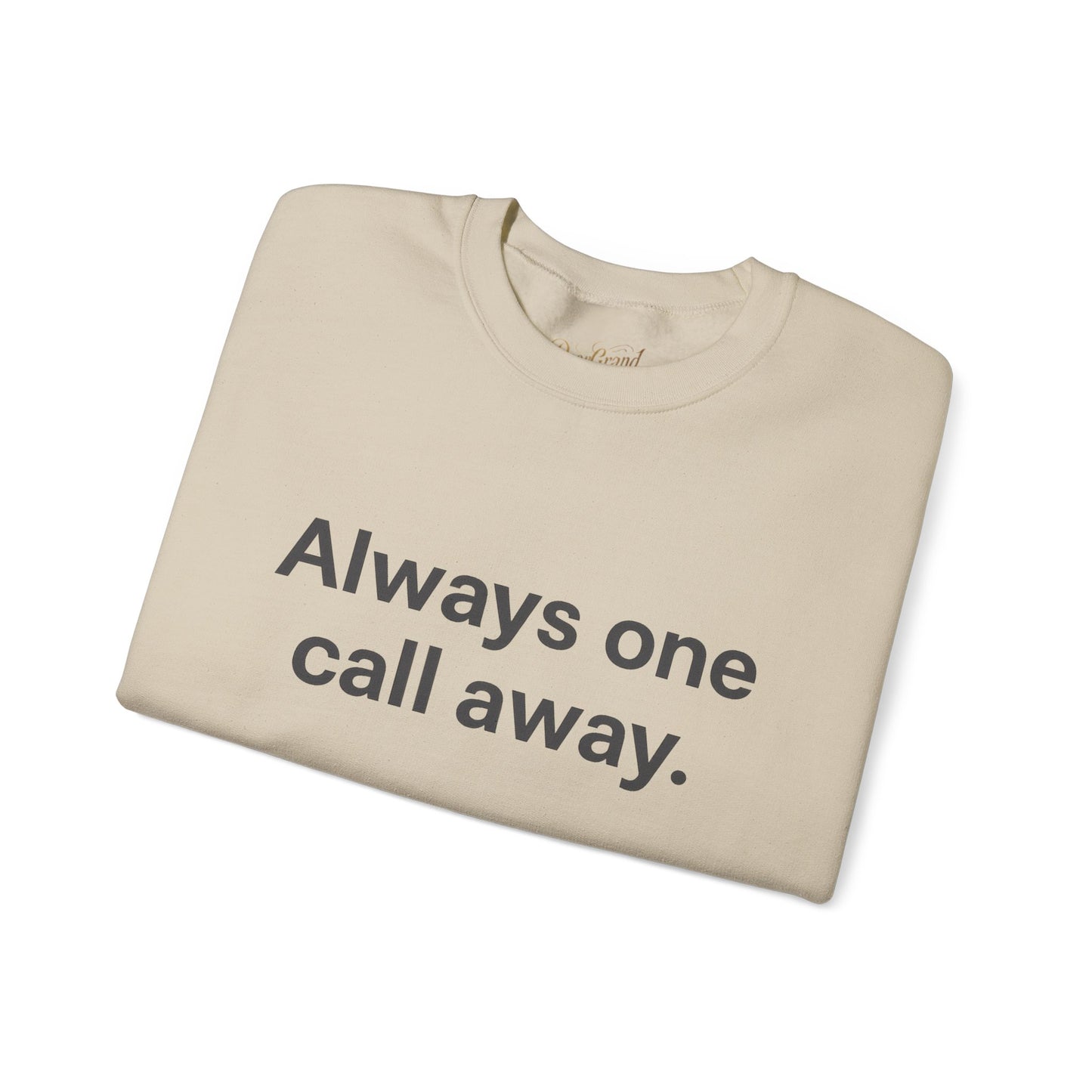 Always One Call Away Grandparent Sweatshirt
