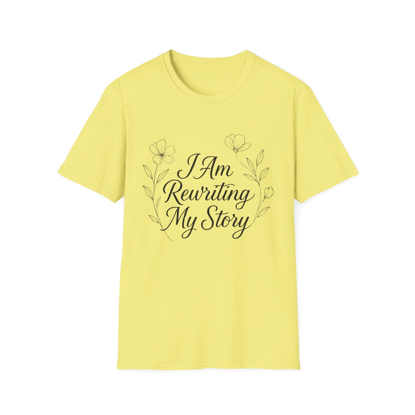 I Am Rewriting My Story T-Shirt – Motivational Unisex Tee