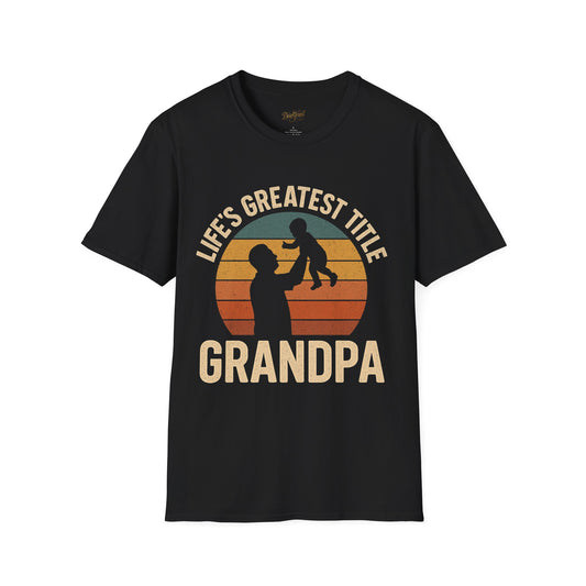 Life's Greatest Title T-Shirt - Gift for Grandpa