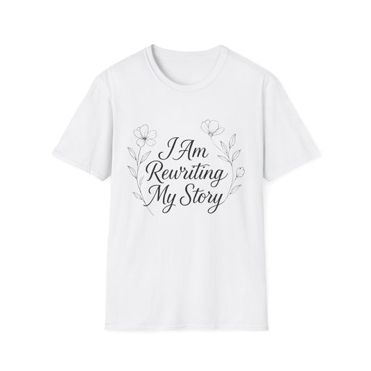 I Am Rewriting My Story T-Shirt – Motivational Unisex Tee