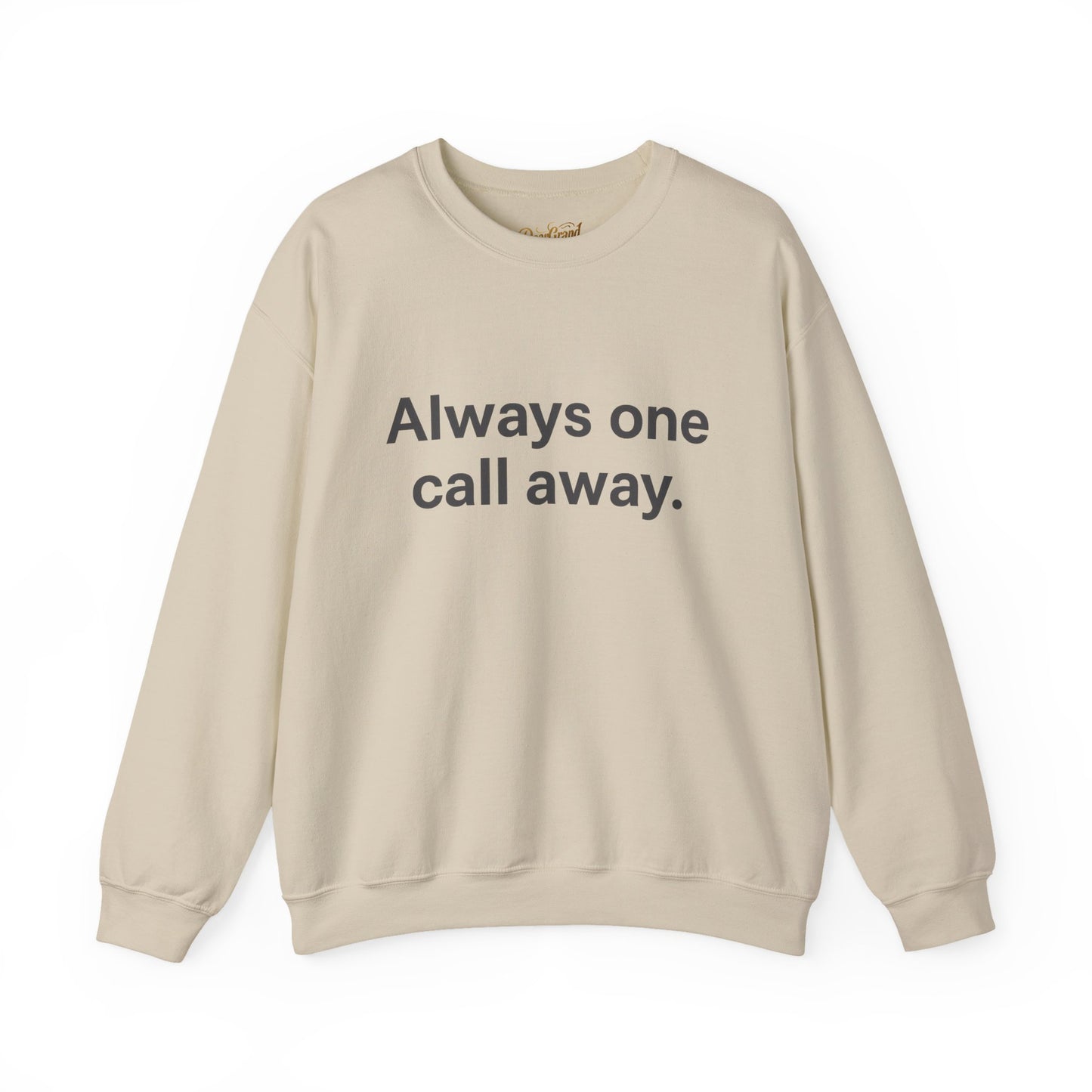 Always One Call Away Grandparent Sweatshirt