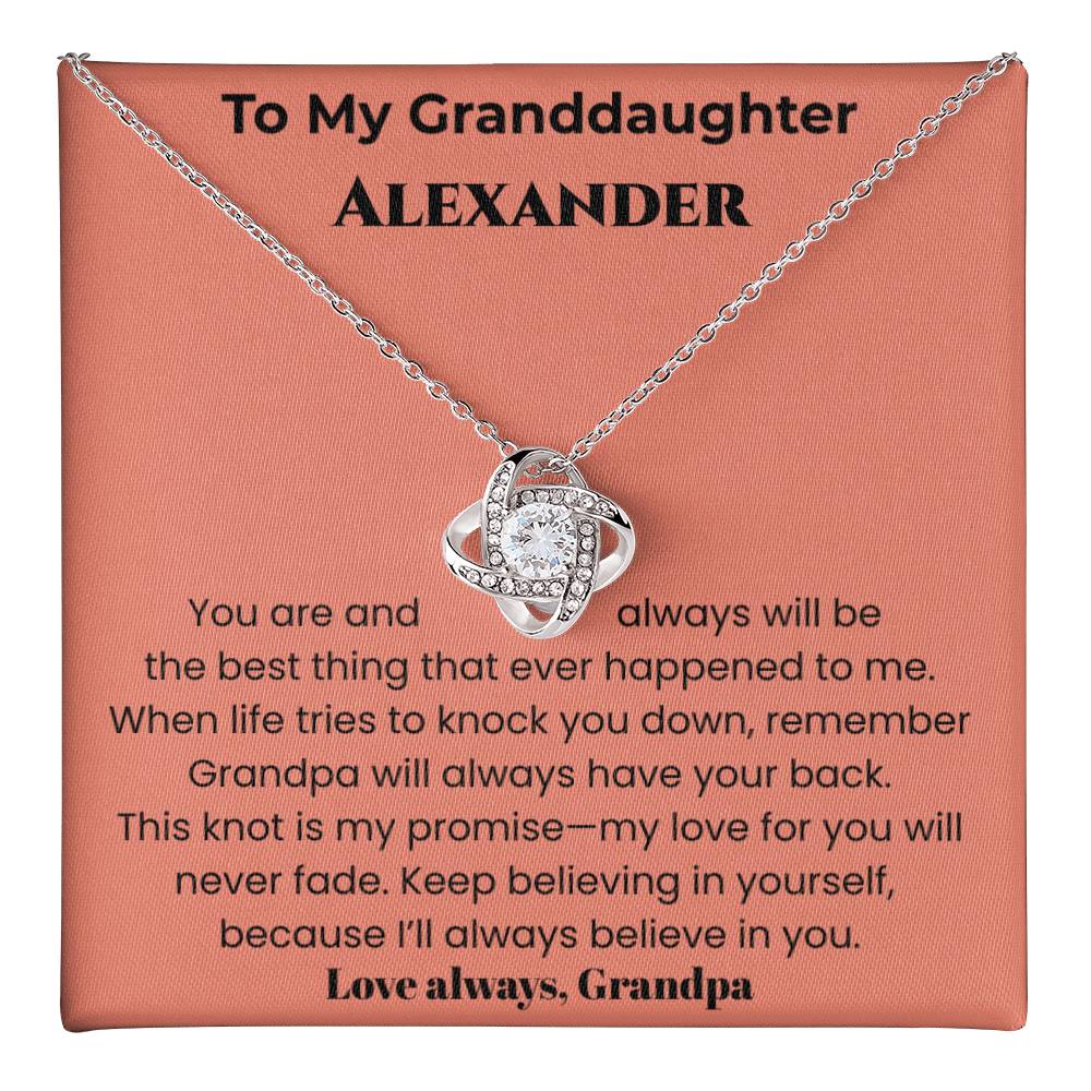 Personalized Granddaughter Love Knot Necklace – “I’ll Always Believe in You” from Grandpa