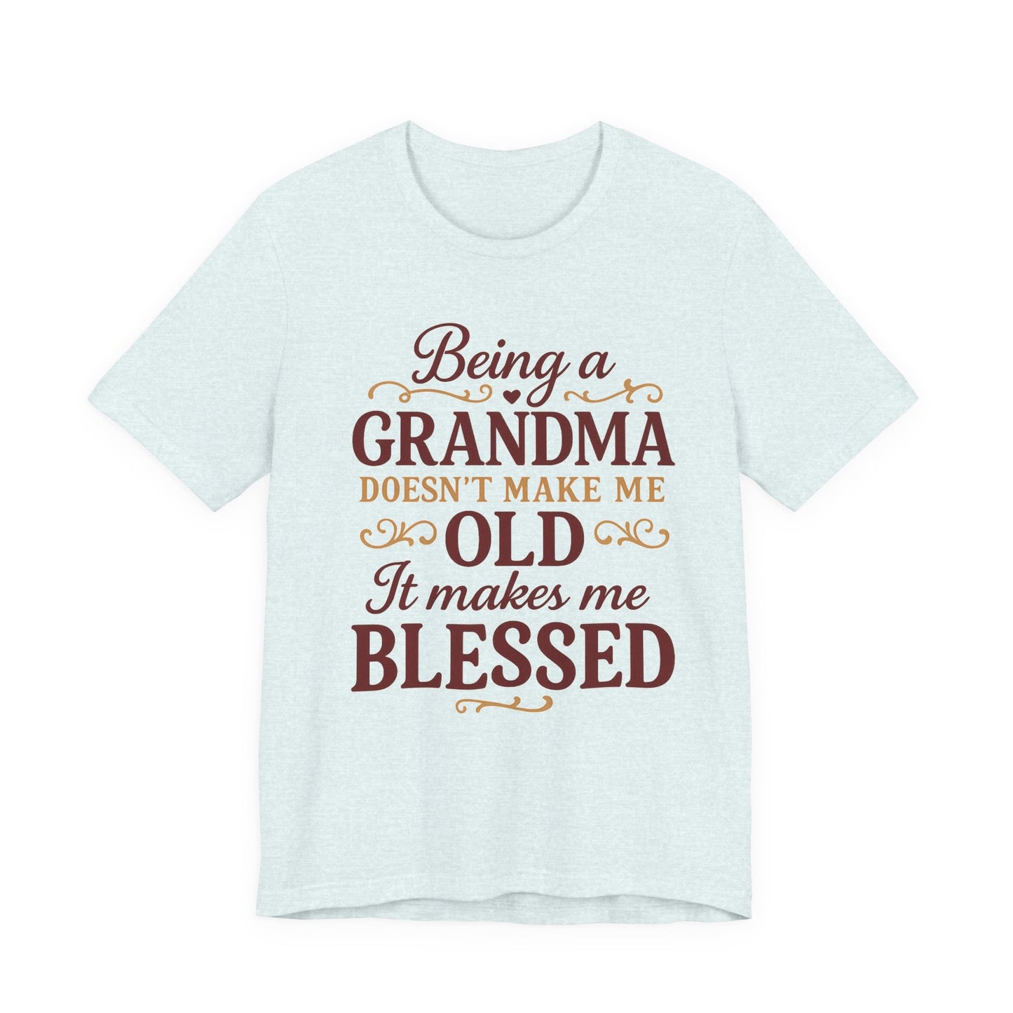 Being a Grandma Makes Me Blessed T-Shirt,  Gift for Grandma, Blessed Tee