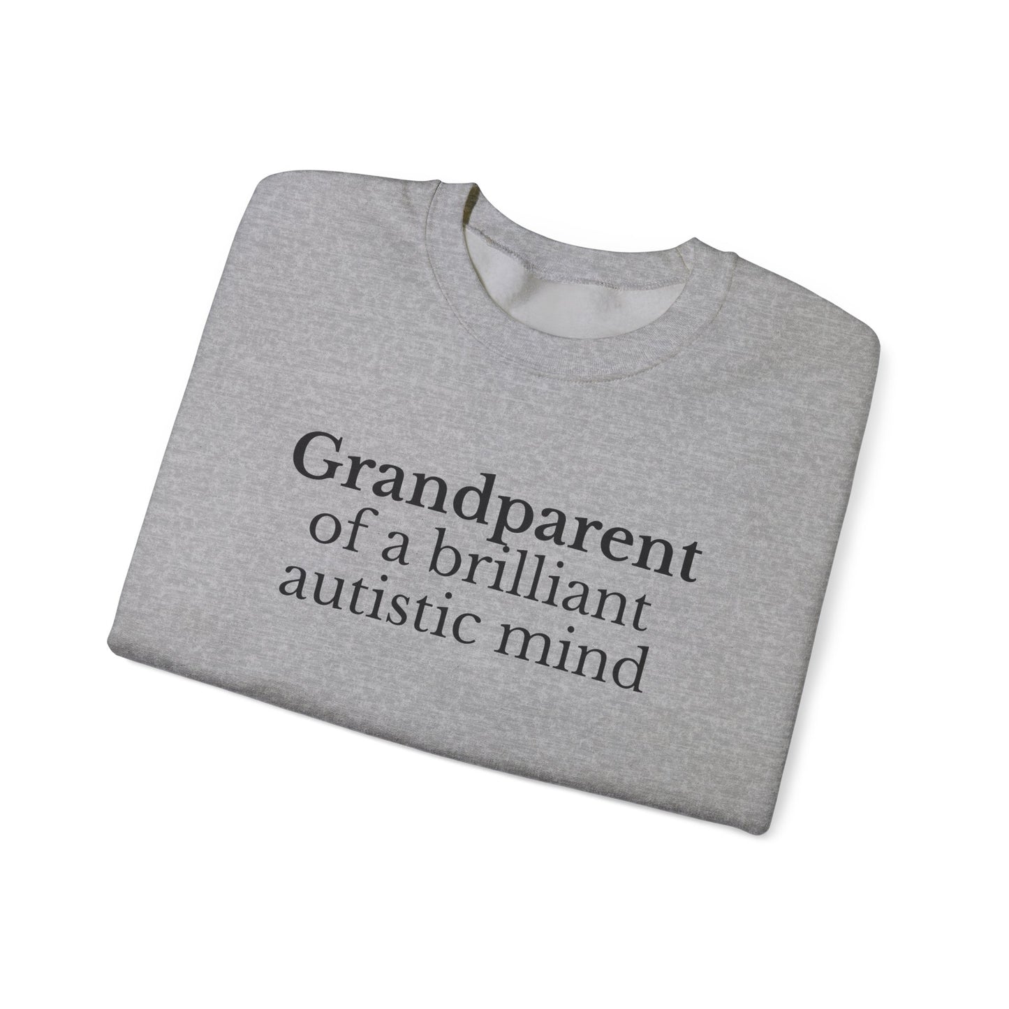 Grandparent of a Brilliant Autistic Mind Sweatshirt