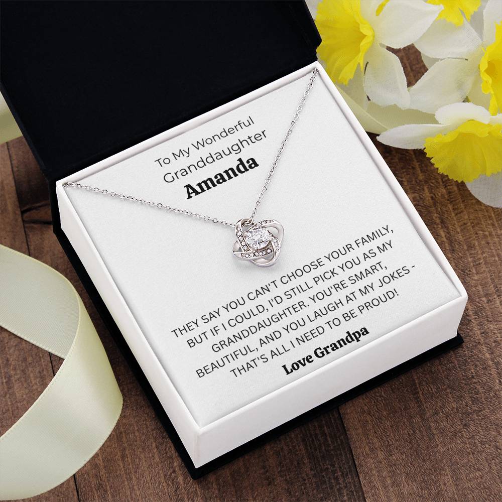 Personalized Granddaughter Love Knot Necklace – “If I Could Choose Again, I’d Still Pick You” Gift from Grandpa