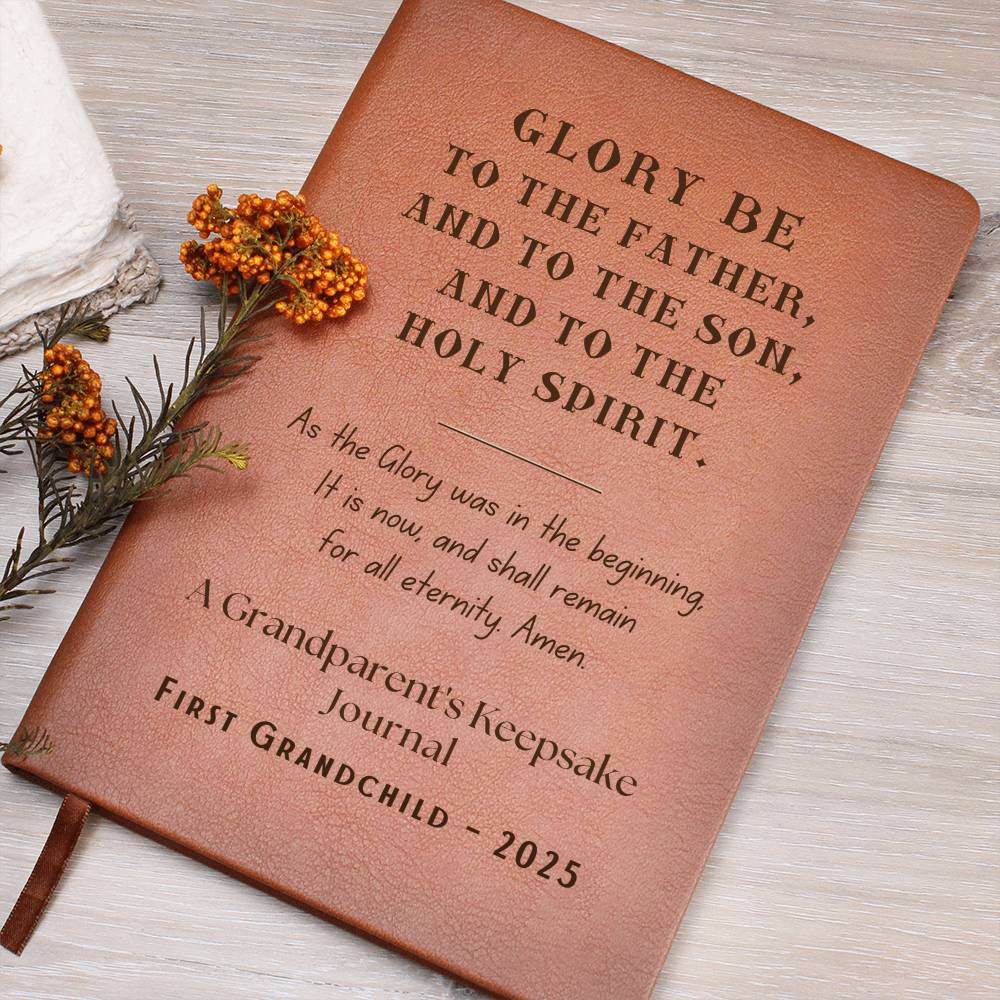 Legacy of Glory™ – A Grandparent’s Keepsake Journal (First Grandchild – 2025)