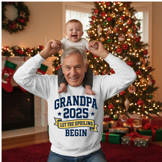 Grandpa 2025 Sweatshirt – Let the Spoiling Begin | New Grandpa Gift