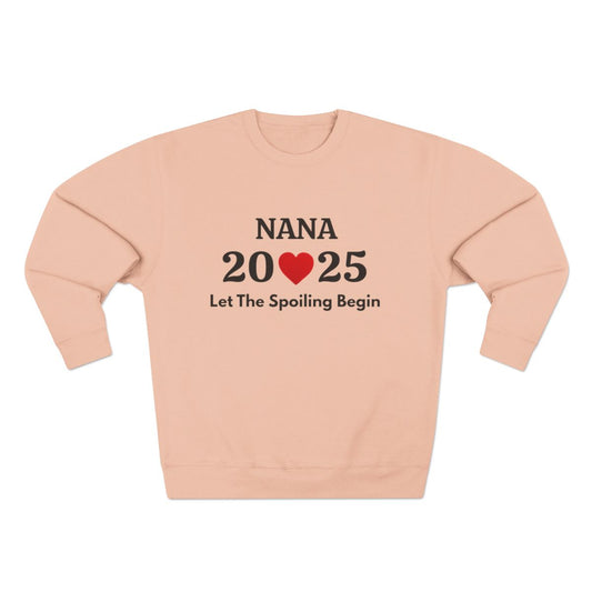 Nana Est. 2025 - Let The Spoiling Begin" Personalized New Grandmother Sweatshirt